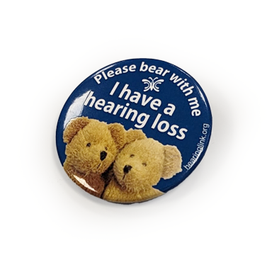 'Please bear with me, I have a hearing loss' pin badge