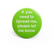 Large green pin badge with white lettered message 'If you need to lipread me, please let me know' on white background